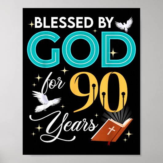 Blessed By God For 90 Years Old 90 Birthday 90th B Poster (Vorne)