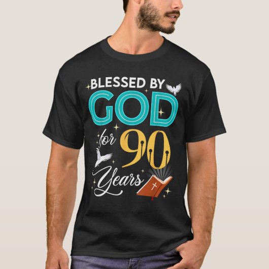 Blessed By God For 90 Years Old 90 Birthday 90th B T-Shirt (Vorderseite)