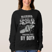 Blessed By God Spoiled By My Grandpa Protected By Sweatshirt (Vorderseite)