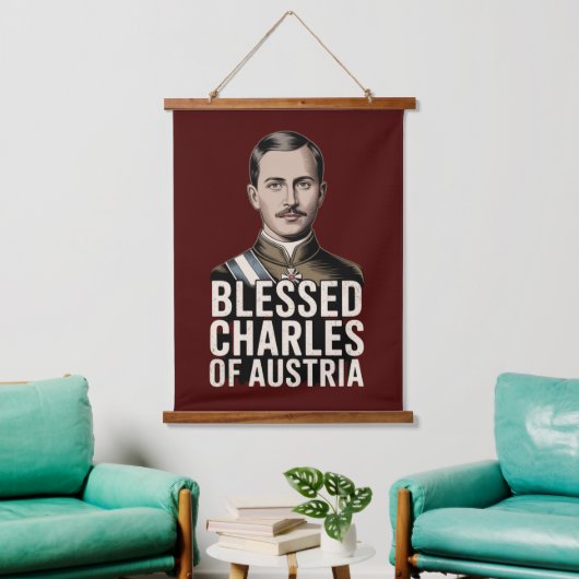 Blessed Charles of Austria Catholic Empire Wandteppich Mit Holzrahmen (Wohnzimmer)