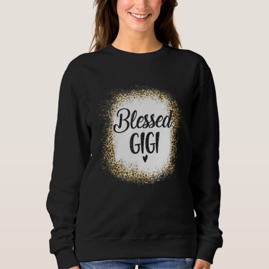 Blessed Gigi Leopard Best Mom Ever Mother's Da Sweatshirt (Vorderseite)