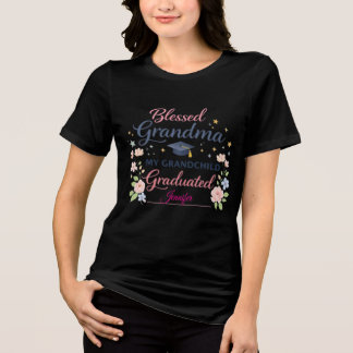 Blessed Grandma My Grandchild Graduated T-Shirt   Tri-Blend Shirt