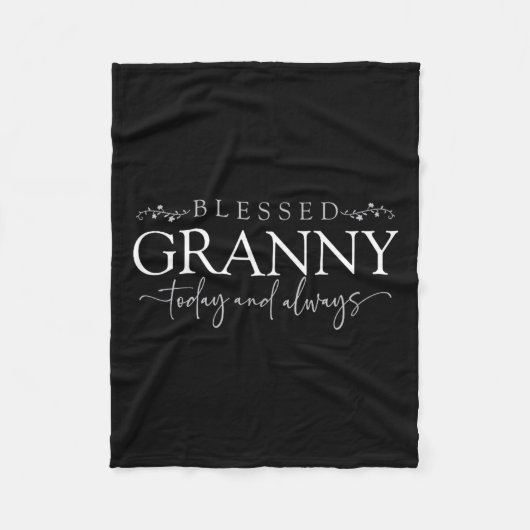 Blessed Granny Today And Always - Loving Grandmoth Fleecedecke (Vorderseite)