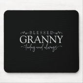 Blessed Granny Today And Always - Loving Grandmoth Mousepad (Vorne)