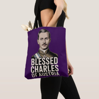 Blessed Karl Austria Emperor Catholic Christian Tasche