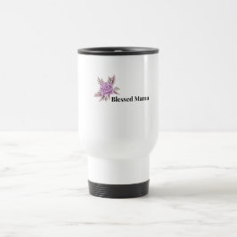 Blessed Mama Floral Coffee Mug Reisebecher