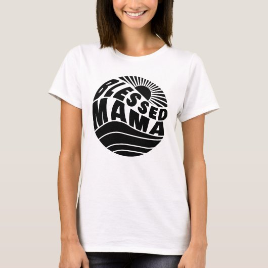Blessed Mama T-Shirt (Vorderseite)