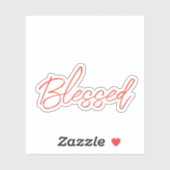 BLESSED Moderne Typografie Faith Orange Dankbarkei Aufkleber (Blatt)