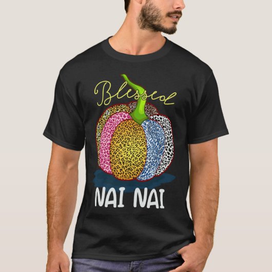Blessed Nai Nai Pumpkin Leopard Grandma Thanksgivi T-Shirt (Vorderseite)