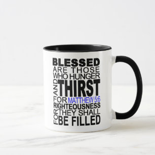 Blessed sind die… Matthew-5:6 Bibel-Vers-Zitat Tasse