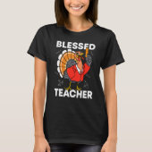 Blessed Teacher Turkey Autumn Fall Y'all Thanksgiv T-Shirt (Vorderseite)
