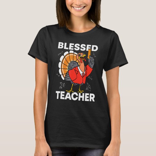 Blessed Teacher Turkey Autumn Fall Y'all Thanksgiv T-Shirt (Vorderseite)