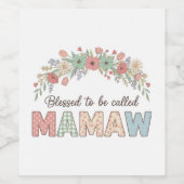 Blessed to be called Mamaw Weinetikett (Einzelnes Label)