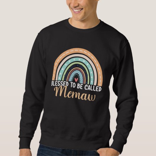 Blessed To Be Called Memaw Rainbow Mothers Day Mem Sweatshirt (Vorderseite)