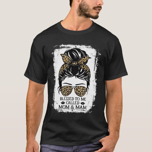 Blessed To Be Called Mom & Mam Messy Bun Leopard M T-Shirt (Vorderseite)
