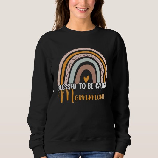 Blessed To Be Called Mommom Boho Rainbow Mother s Sweatshirt (Vorderseite)