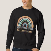 Blessed To Be Called Mommom Rainbow Mothers Day Mo Sweatshirt (Vorderseite)
