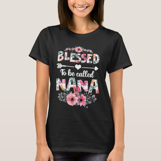 Blessed to be called Nana Nana Mother's Day T-Shirt (Vorderseite)
