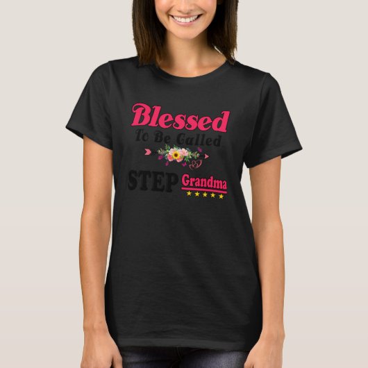 Blessed To Be Called Step Grandma Cute Mothers Day T-Shirt (Vorderseite)
