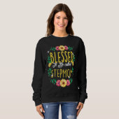 Blessed To Be Called Stepmom Flowers Step Mom Moth Sweatshirt (Vorne ganz)
