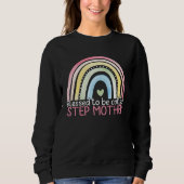 Blessed To Be Called Stepmother Rainbow Happy Moth Sweatshirt (Vorderseite)