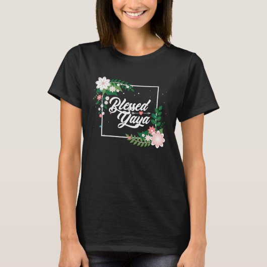 Blessed Yaya Blessed Grammy Blessed Grandma Grandm T-Shirt (Vorderseite)