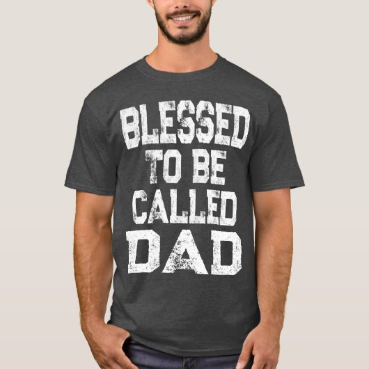 Blessedo wird Vater Vatermädchen genannt T-Shirt (Vorderseite)