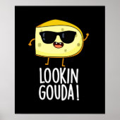 Blick Gouda Funny Cheese Pun Dark BG Poster (Vorne)