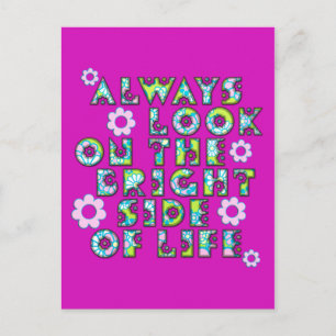 Blick immer auf die leuchtende Seite des Lebens Postkarte