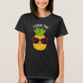 Blick Pine Funny Pineaple Pun Dark BG T-Shirt (Vorderseite)
