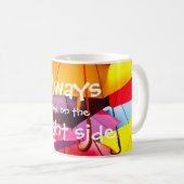 Blick Regenschirm-//immer auf der Sonnenseite Kaffeetasse (VorderseiteRechts)