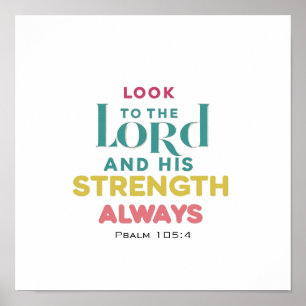 Blicke auf den Herrn und seine Stärke Psalm 105,4 Poster