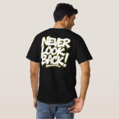 Blicken Sie nicht zurück T-Shirt (Schwarz voll)