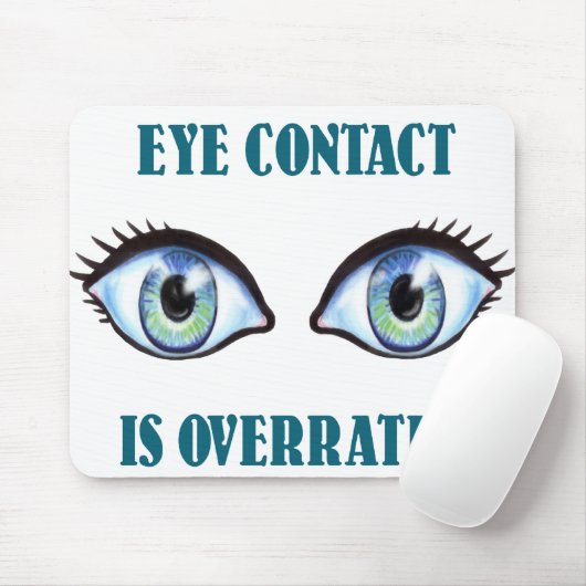 Blickkontakt ist überbewertet mousepad (Mit Mouse)
