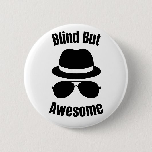Blind aber großartig - blinder Anstecker Button (Vorderseite)