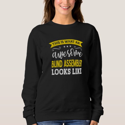 Blind Assembler Job Title Employee Worker Blind As Sweatshirt (Vorderseite)