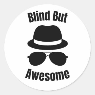 Blind But Awesome - blind pinback Runder Aufkleber