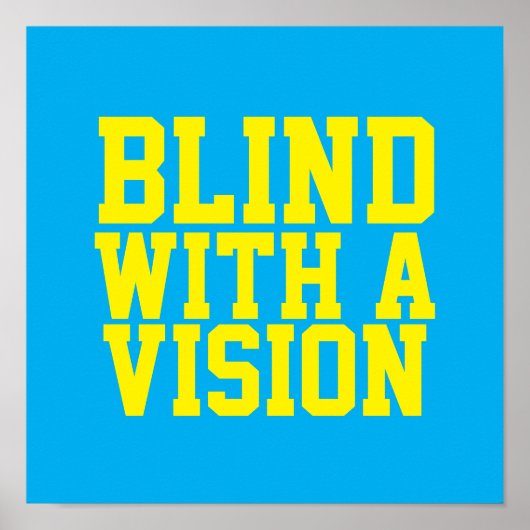 Blind mit einer blauen Vision Poster (Vorne)