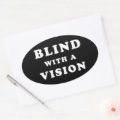 Blind mit einer Vision - Blindbewusstsein Ovaler Aufkleber (Umschlag)