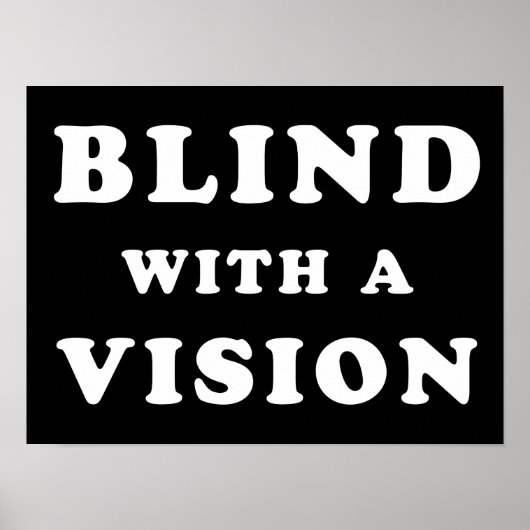 Blind mit einer Vision - Blindbewusstsein Poster (Vorne)