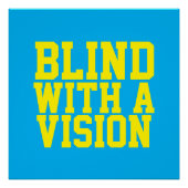 Blind With A Vision Blue Poster (Vorderseite)