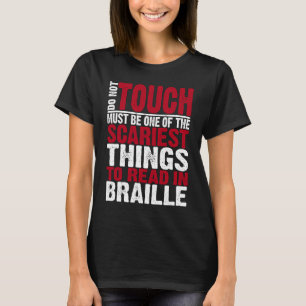 Blinde und Sehbehinderte Funny Read in Braille T-Shirt