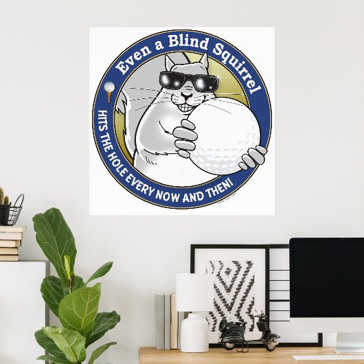 Blinder Squirrel Golf Poster (Heimbüro)