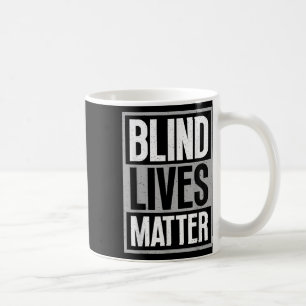 Blindes Leben - Blindes Bewusstsein Sehbehinderte Kaffeetasse