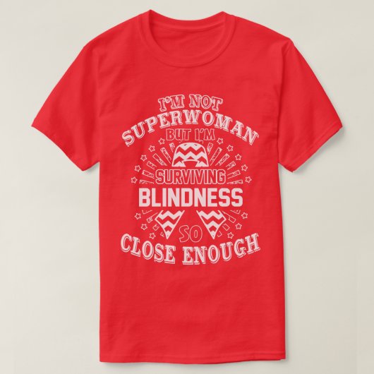 Blindheit Bewusstsein ist nicht die Superfrau, son T-Shirt (Design vorne)