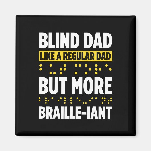 Blindheit für Blinde Menschen Blinde Person Braill Magnet (Vorne)