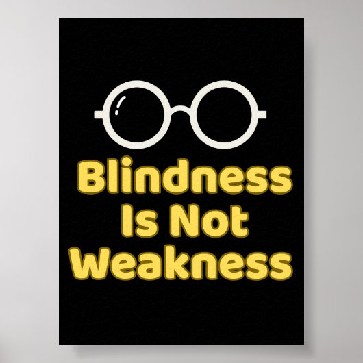 Blindheit ist keine Schwäche Poster (Vorne)