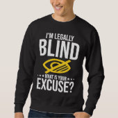 Blindness No Excuse Blind Sweatshirt (Vorderseite)