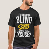 Blindness No Excuse Blind T-Shirt (Vorderseite)