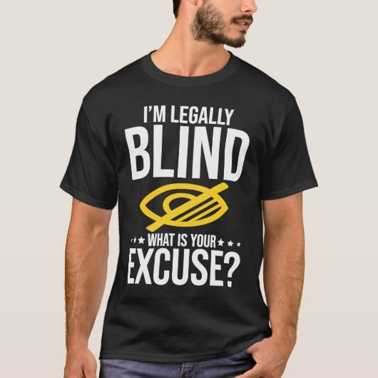 Blindness No Excuse Blind T-Shirt (Vorderseite)